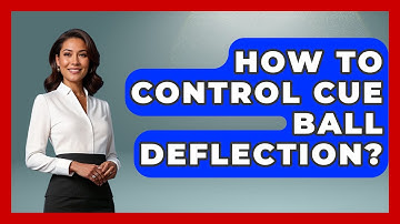How To Control Cue Ball Deflection? - Billiards Hustlers