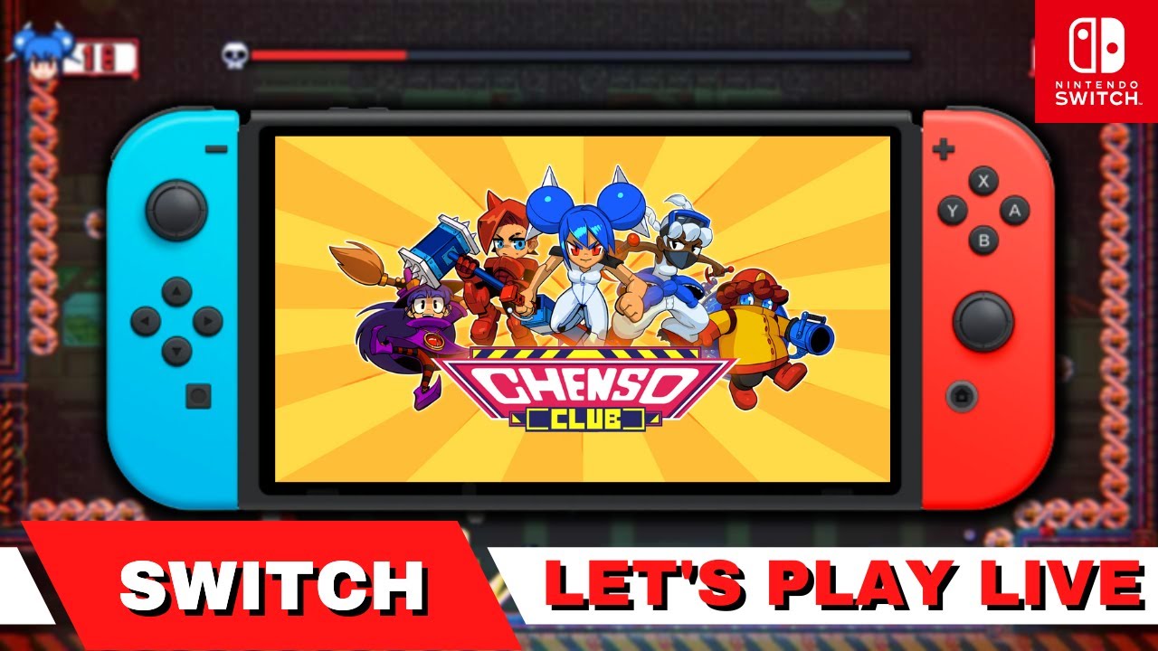 Switch Club Chenso Club | Let's Play LIVE | Nintendo Switch - YouTube