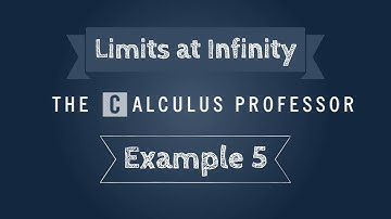 Limits at Infinity, Example 5