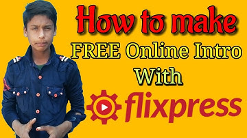 How to make Free online intro with #Flixpress
