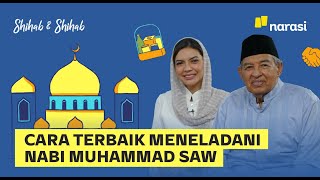 Cara Terbaik Meneladani Nabi Muhammad SAW | Shihab \u0026 Shihab