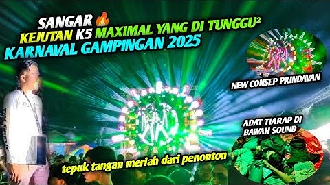 K5 MAXIMAL SANGAR🔥 Yang di tunggu" di karnaval gampingan pagak malang akhirnya tiba‼️