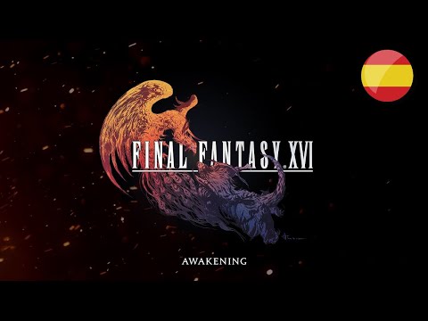 FINAL FANTASY XVI - Awakening Trailer [Español]