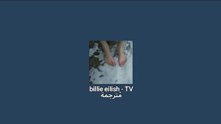billie eilish - TV مُترجمة