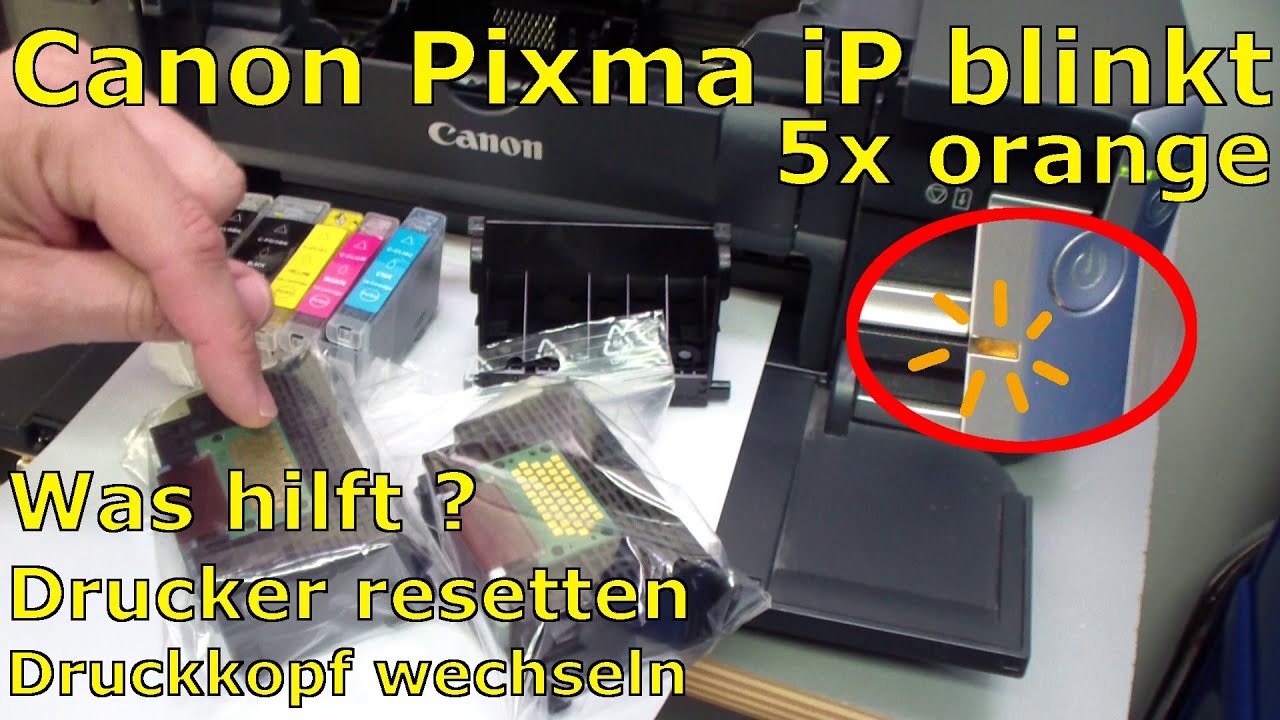 Canon Pixma Drucker Blinkt 5x Orange Youtube