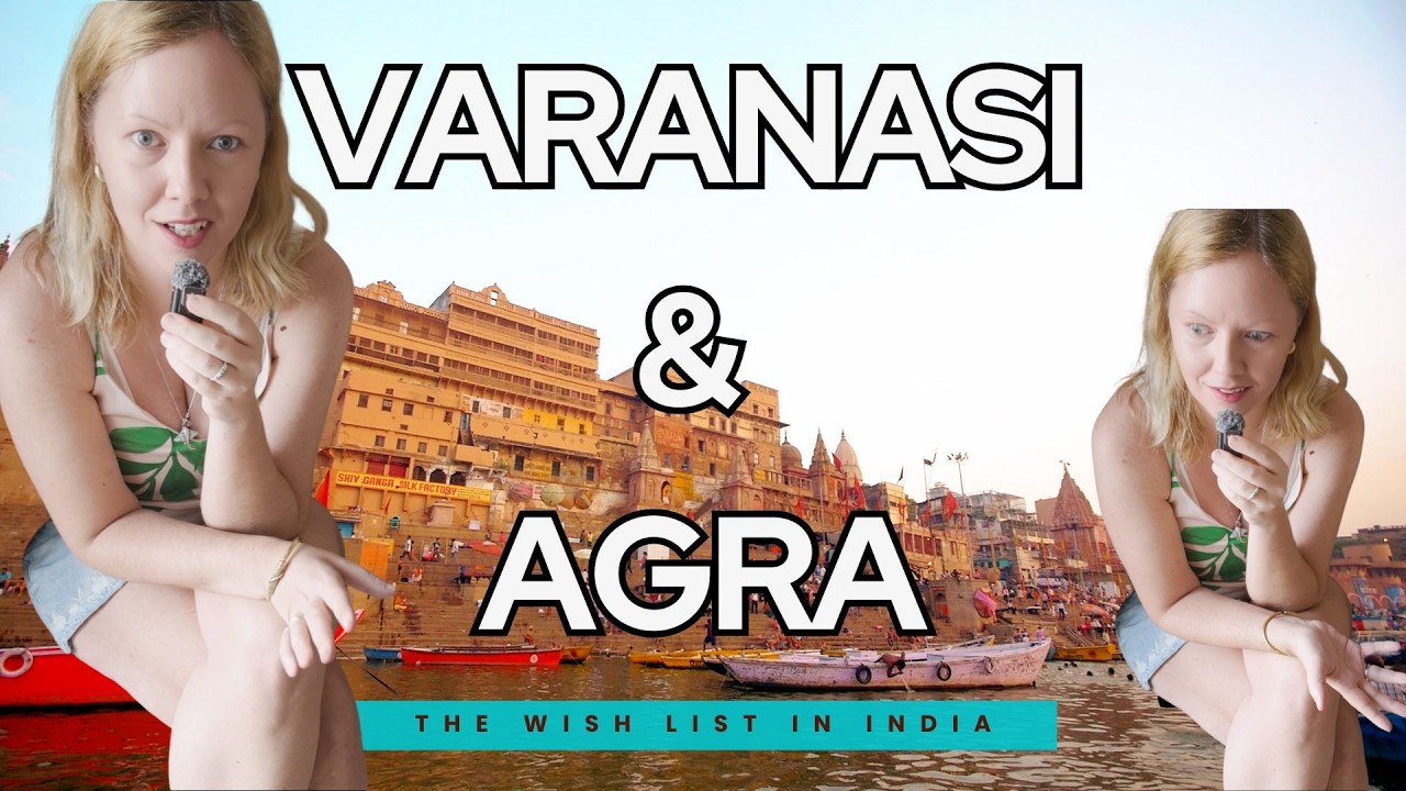 Crazy experience in Varanasi & Agra | Sacred Ghats | Sarnath & the Taj Mahal