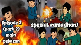 Episode 2 Part2 Main Petasanspesial Ramadhananimasi Sundasubindo