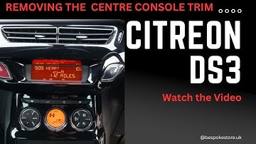 Removing the Centre Console Trim on a Citroen DS3