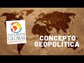 El concepto de la "Geopolítica". #RelacionesInternacionales #Historia