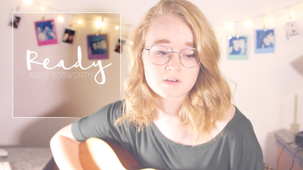 Guarda Ready - original | Abbie Bosworth su YouTube Guarda Ready - original | Abbie Bosworth su YouTube