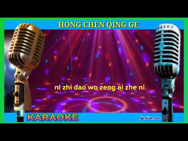 Hong chen qing ge - karaoke no vokal (cover to lyrics pinyin) class=