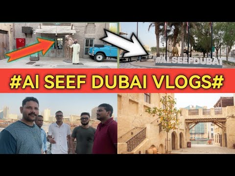 Al Seef-Dubai Creek Walking Tour Vlog Hindi 2022, Heritage Village Tourist Attraction #Vlogger Guru#