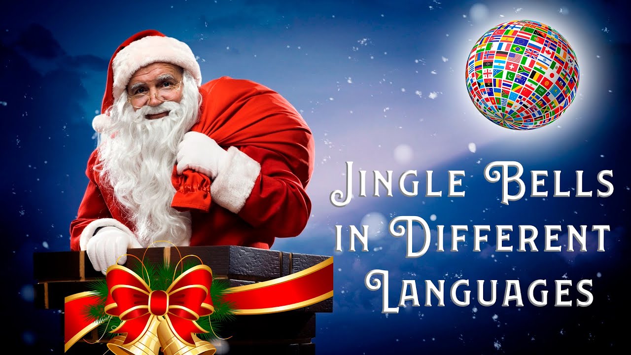 Jingle Bells in 20 Different Languages MULTILANGUAGE