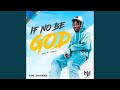 If No Be God mp3