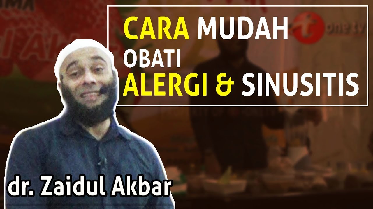 dr. Zaidul Akbar || CARA MUDAH ATASI ALERGI DAN SINUSITIS - PALING