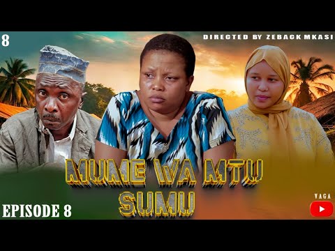 MUME WA MTU SUMU SEASON 2 EPISODE 8