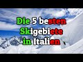 Die 5 besten/größten Skigebiete in Italien