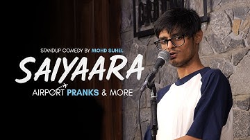 Saiyaara | Stand Up Comedy by Mohd Suhel | Working on it EP 3