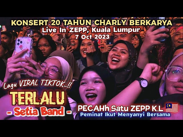 🔥Lagu VIRAL Di TIKTOK❗TERLALU PECAHh Di ZEPP 🔴Satu Panggung Ikut Nyanyi Bersama..Live In ZEPP K.L🇲🇾 class=