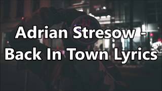 Adrian Stresow - Back In Town Lyrics