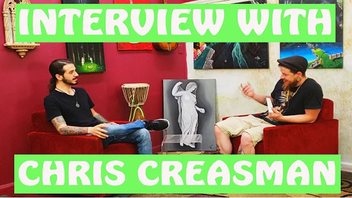 INTERVIEW WITH AN ARTIST: Chris Creasman