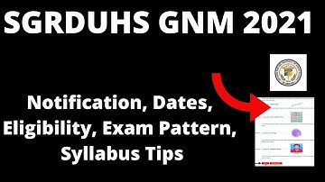 SGRDUHS GNM 2021 : Application Form, Important Dates, Eligibility, Pattern, Selection Processes