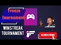 Freeze tournament win streak