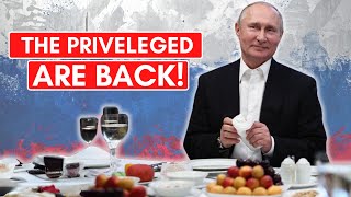 Putin Installs Old-Style Soviet Privileged Class | Inequality Growing