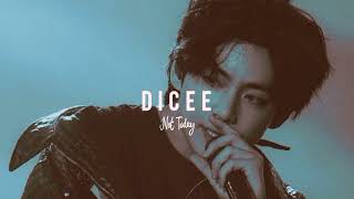 Not Today ~ S L O W E D ver. by Dicee (BTS)