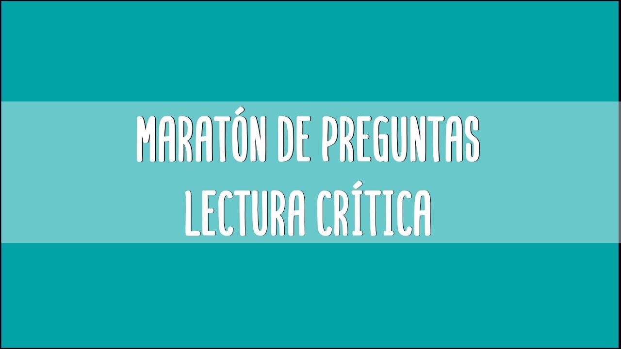 ICFES 🚀  Lectura Crítica - Maratón preguntas de comprensión lectora