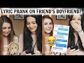 LYRIC PRANK on my friend's boyfriend?! (Shawn Mendes-treat you better)