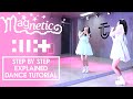 Step by step illit  magnetic dancechallenge dancetutorial