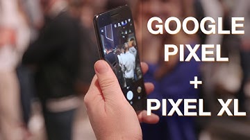 Google Pixel and Pixel XL | Hands On