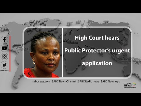 Western Cape High Court hears Public Protector's urgent application