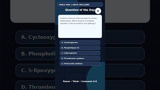 USMLE Step1 Corticosteroids Arachidonic Pathway Quick Challenge