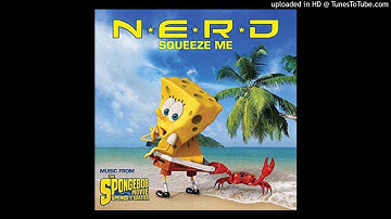 N.E.R.D. - Squeeze Me