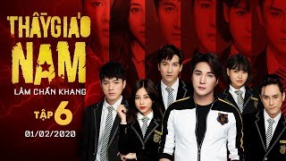 THẦY GIÁO NAM Tập 6 (Trailer) | Phim Tết 2020 | Lâm Chấn Khang, Phương Dung