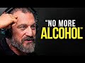 No more alcohol  one of the most eye opening motivationals ever