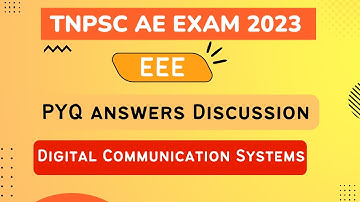 TNPSC AE EXAM 2023 | EEE | PYQ Answers Discussion | Digital Communication Systems - @ECCONCEPT