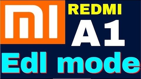 REDMI MI A1 EDL MODE