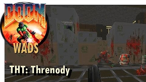 Doom wad - THT: Threnody (level 12)