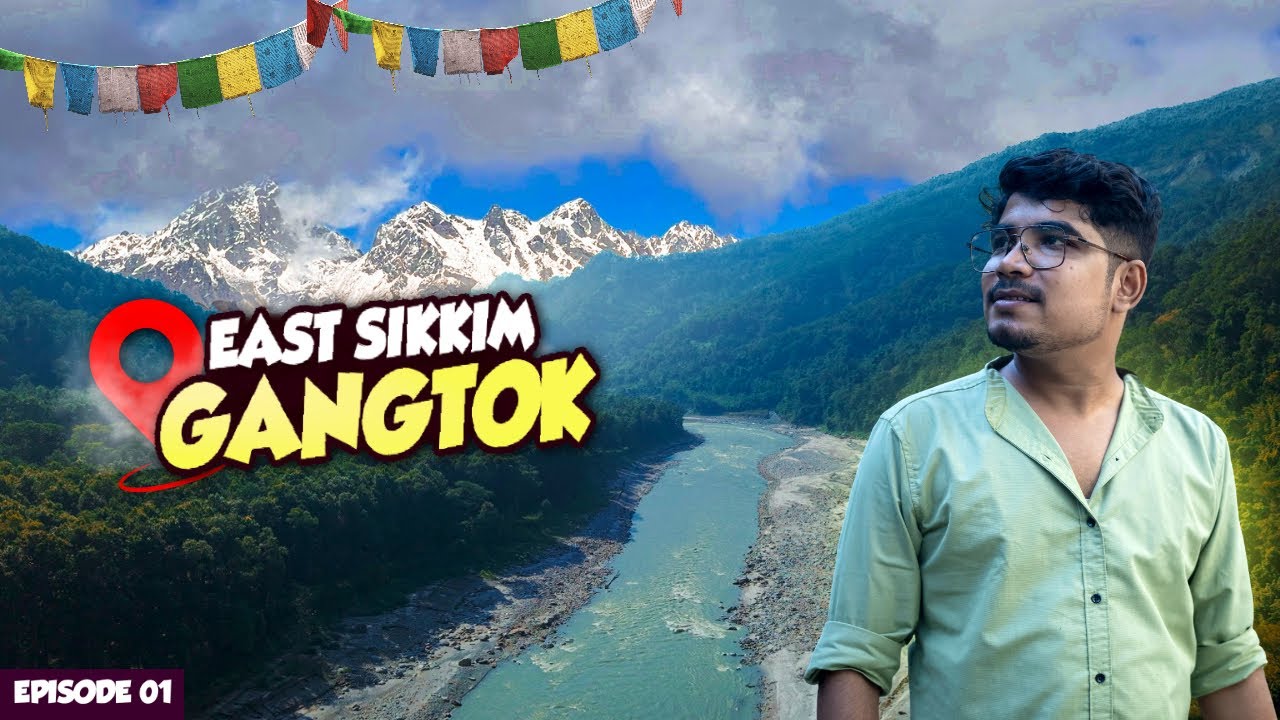 Kolkata To Gangtok | Heart Of Sikkim | Ep - 01 | East Sikkim Trip 2025