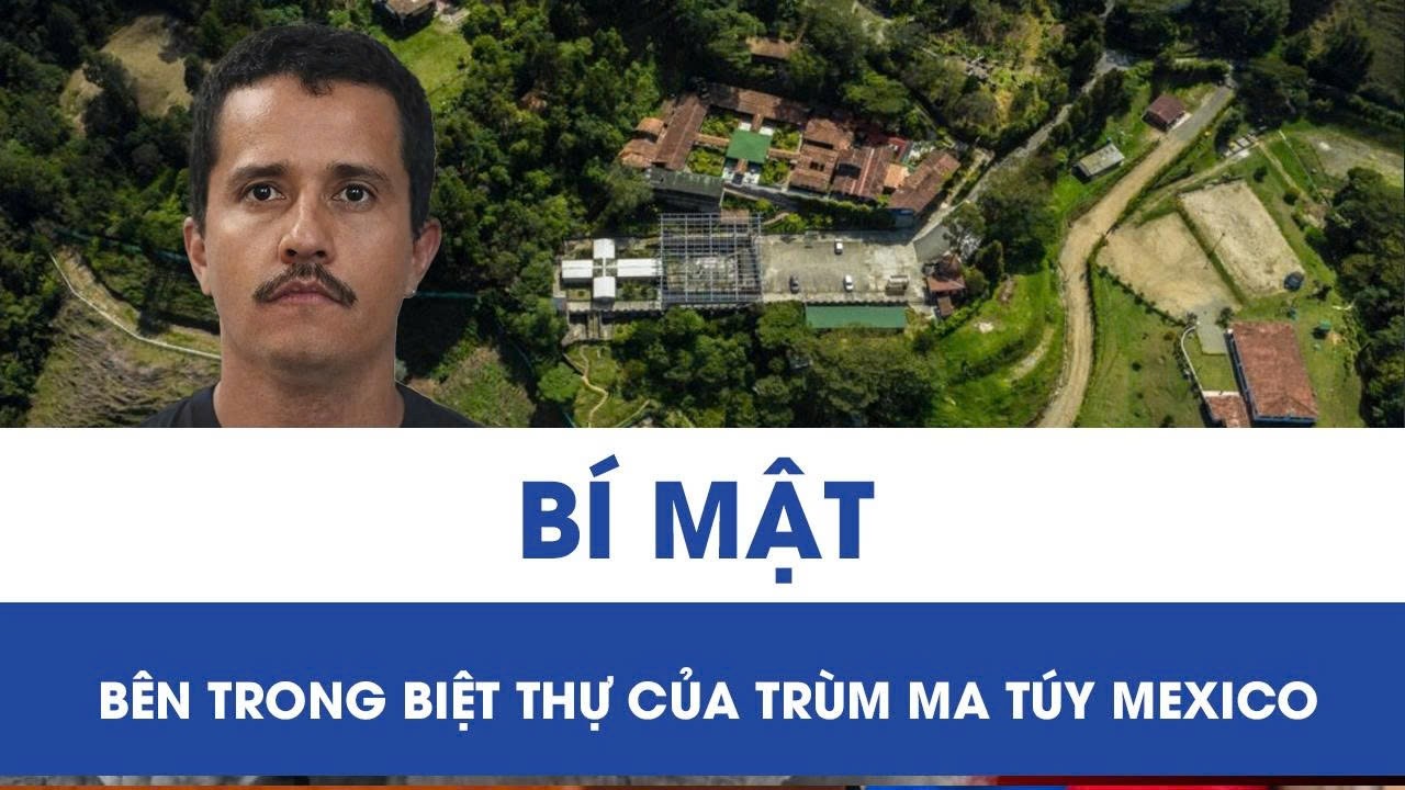 Bí mật bên trong biệt thự hạng sang của trùm ma túy “El Mencho” khét tiếng Mexico