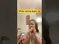 While Eating Apple Shorts Snack Youtubeshorts