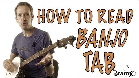 How To Read Banjo Tab for Clawhammer (Banjo Essential Knowledge Series)