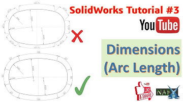 SolidWorks Tutorial #3 - Dimensioning (Arc Length)