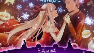 Nightcore ~ Cozy with Me❤️ (Mackenzie Ziegler & Ant Saunders)