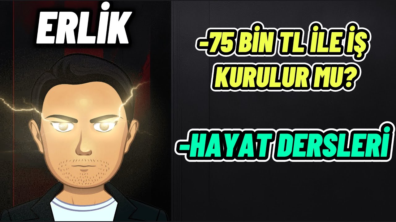 ERLİK'DEN HAYAT DERSLERİ!!