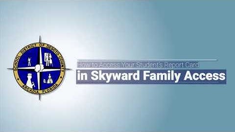How to Access Your Student’s Report Card in Skyward Family Access - The School District of DeSoto