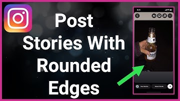 How To Post Instagram Story With Rounded Corners